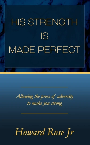 His Strength Is Made Perfect book cover